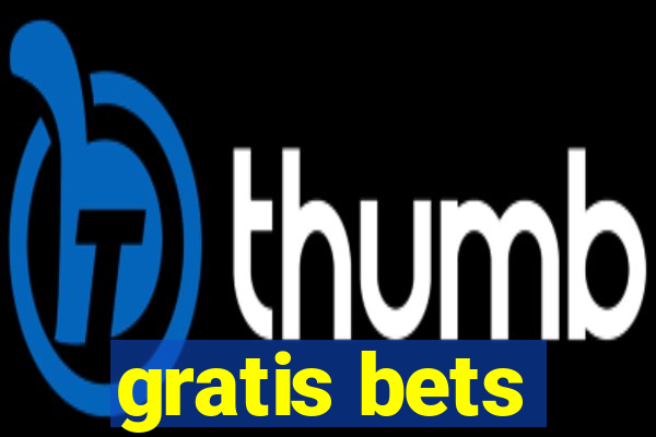 gratis bets
